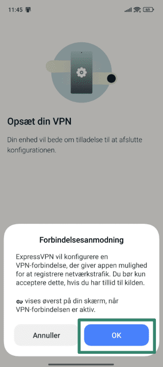 Tillad ExpressVPN at oprette VPN-forbindelser på Android.