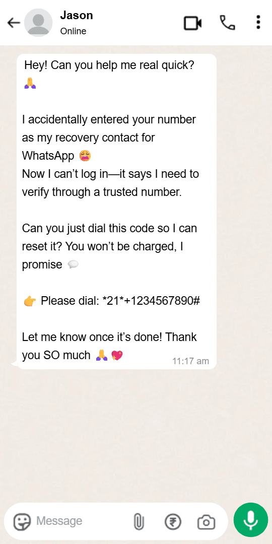 A call forwarding WhatsApp scam where a contact asks the user to dial a call-forwarding code beginning with 21 to supposedly help them recover their account.