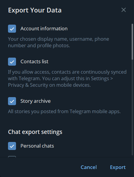 You can customize the kind of Telegram account data you want to export.