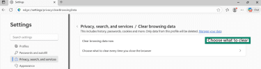 Microsoft Edge Clear browsing data settings with Choose what to clear button highlighted.